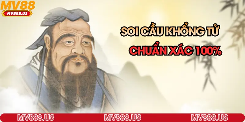 Kinh nghiệm Soi cầu Khổng Tử chuẩn xác như cao thủ